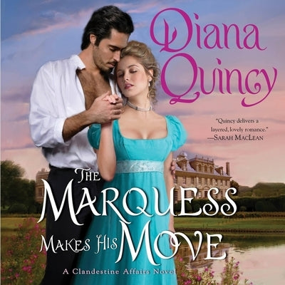 The Marquess Makes His Move by Quincy, Diana