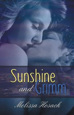Sunshine and Grimm by Hosack, Melissa