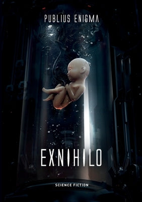 Exnihilo by Enigma, Publius