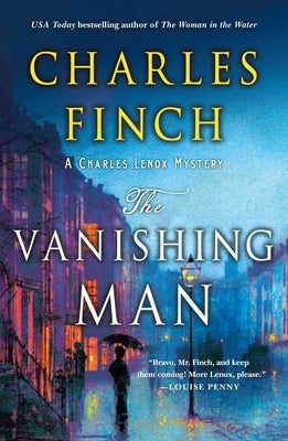 The Vanishing Man: A Charles Lenox Mystery by Finch, Charles