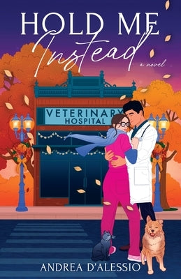 Hold Me Instead by D'Alessio, Andrea