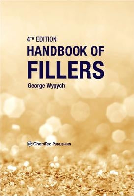 Handbook of Fillers by Wypych, George