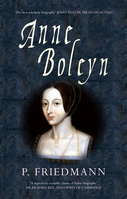 Anne Boleyn by Friedmann, P.