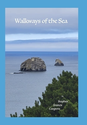 Walkways of the Sea by Cosgrove, Stephen Francis