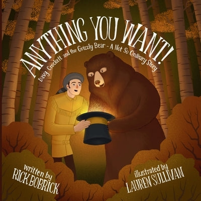 Anything You Want by Bobrick, Rick