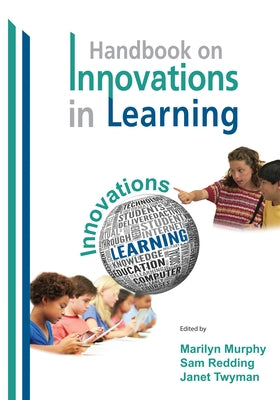 The Handbook on Innovations in Learning by Murphy, Marilyn