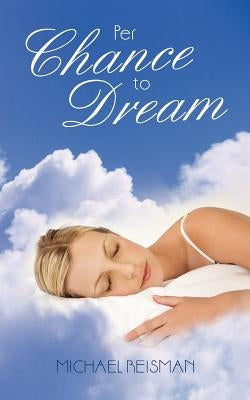 Per Chance to Dream by Reisman, Michael