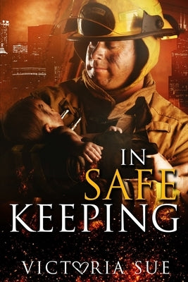 In Safe Keeping by Sue, Victoria