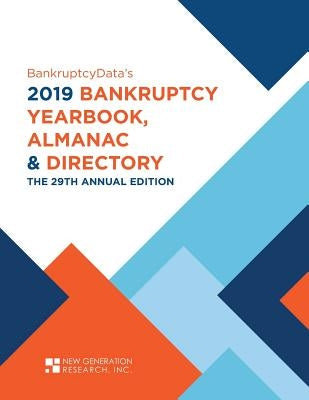 The 2019 Bankruptcy Yearbook, Almanac & Directory: The 29th Annual Edition by Schlafman, Ben