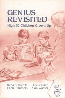 Genius Revisited: High IQ Children Grown Up by Subotnik, Rena F.