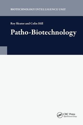 Patho-Biotechnology by Sleator, Roy