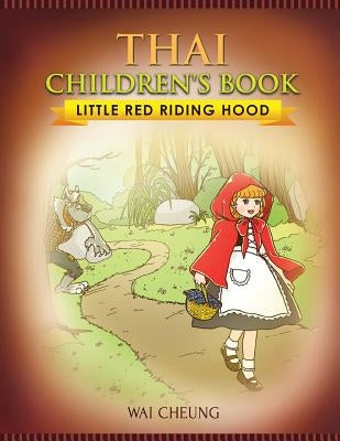 Thai Children's Book: Little Red Riding Hood by Cheung, Wai