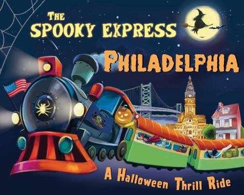 The Spooky Express Philadelphia by James, Eric