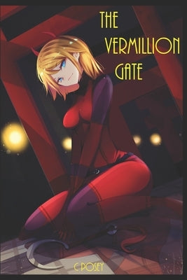 The Vermillion Gate by Posey, C.