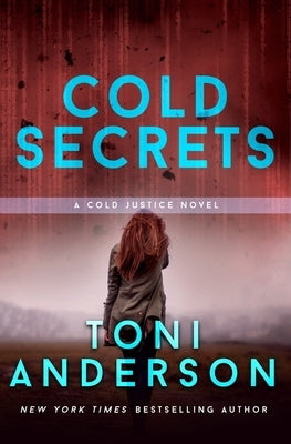 Cold Secrets by Anderson, Toni