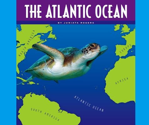 The Atlantic Ocean by Rogers, Juniata