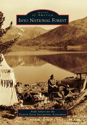 Inyo National Forest by Andy Selters for the Eastern Sierra Inte