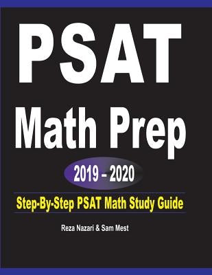 PSAT Math Prep 2019 - 2020: Step-By-Step PSAT Math Study Guide by Nazari, Reza