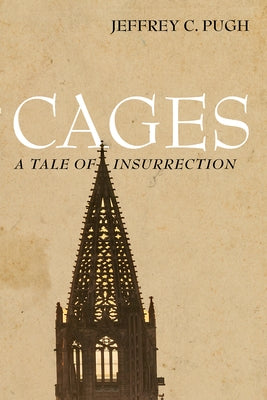 Cages by Pugh, Jeffrey C.