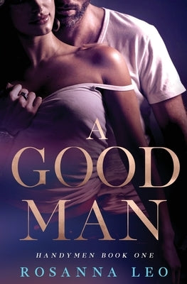 A Good Man by Leo, Rosanna