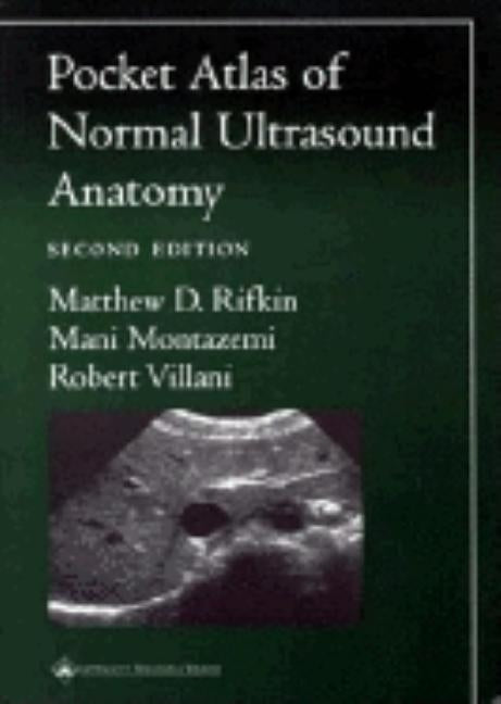 Pocket Atlas of Normal Ultrasound Anatomy by Rifkin, Matthew D.