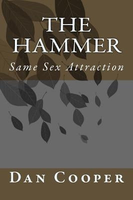 The Hammer: Same Sex Attraction (Second Edition) by Cooper, Dan