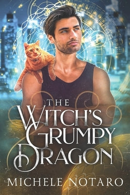 The Witch's Grumpy Dragon by Notaro, Michele
