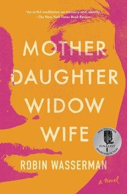Mother Daughter Widow Wife by Wasserman, Robin