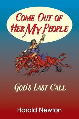 Come Out Of Her My People by Newton, Harold