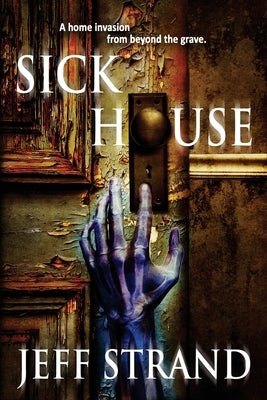 Sick House by Strand, Jeff