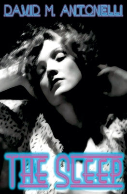 The Sleep by Antonelli, David