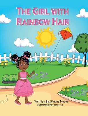The Girl with Rainbow Hair by Noble, Simone