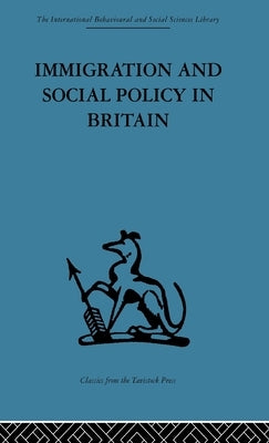Immigration and Social Policy in Britain by Jones, Catherine