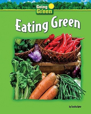 Eating Green by Apte, Sunita
