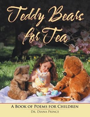 Teddy Bears for Tea: A Book of Poems for Children by Prince, Diana