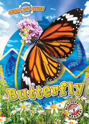 Animal Life Cycles: Butterfly by Sabelko, Rebecca