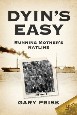 Dyin's Easy by Prisk, Gary
