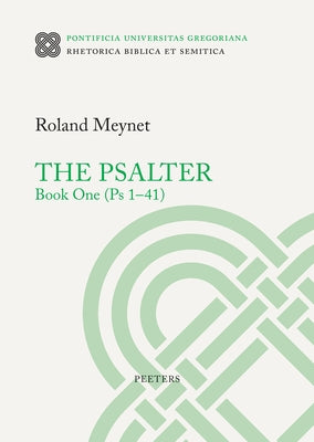 The Psalter. Book One (PS 1-41) by Meynet, R.
