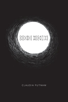 Double Negative by Putnam, Claudia