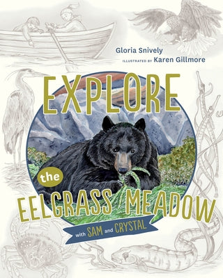 Explore the Eelgrass Meadow with Sam and Crystal by Snively, Gloria