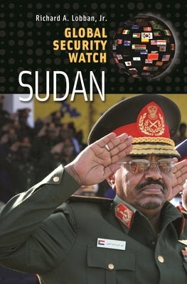 Global Security Watchâ "Sudan by Lobban, Richard