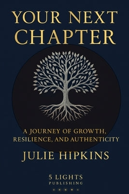 Your Next Chapter by Hipkins, Julie