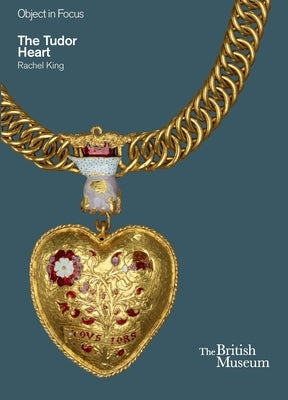 The Tudor Heart by King, Rachel