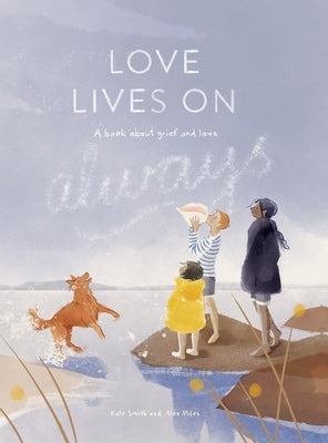 Love lives on - Always by Smith, Kate