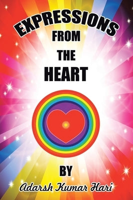 Expressions from the Heart by Hari, Adarsh Kumar