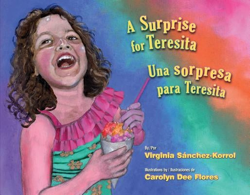 A Surprise for Teresita / Una Sorpresa Para Teresita by , Virginia