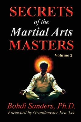 Secrets of the Martial Arts Masters 2 by Lee, Eric