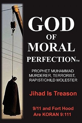 God of Moral Perfection; A Stark Message from God for All Mankind by Neuman, Jake