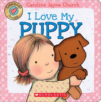 I Love My Puppy by Church, Caroline Jayne