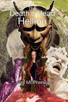 The Death's Head Hellion by McPherson, Jim
